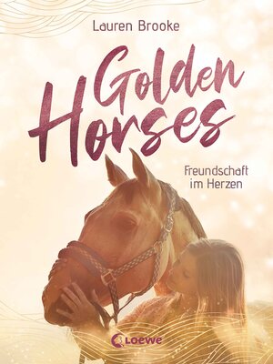 cover image of Golden Horses (Band 3)--Freundschaft im Herzen